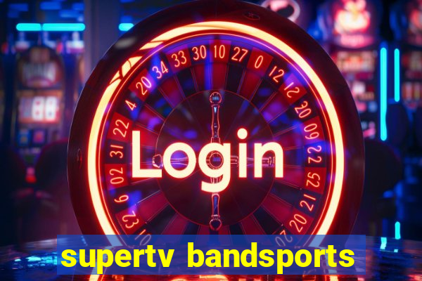 supertv bandsports